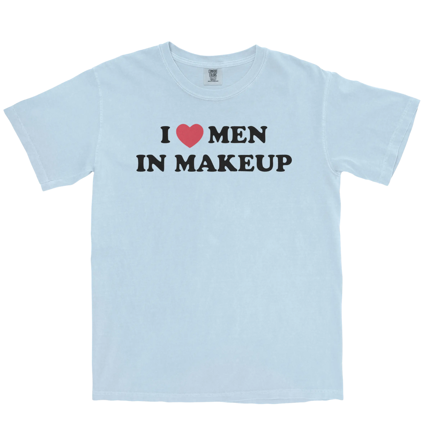 I Heart Men in Makeup Tee
